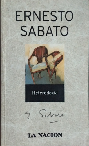 Heterodoxia / Ernesto Sabato / La Nación / Usado Muy Bueno