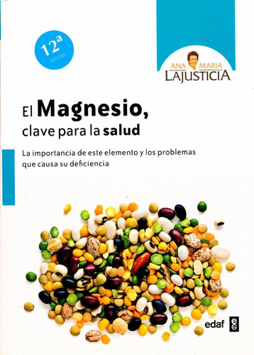 El Magnesio, Clave Para La Salud: La Importancia De Es 71lvr