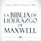 La Biblia De Liderazgo De Maxwell Rvr60- (spanish Edition)