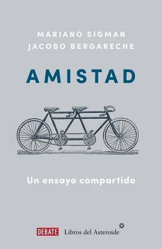 Amistad - Jacobo Bergareche / Mariano Sigman