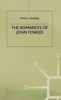 Libro The Romances Of John Fowles - Loveday, Simon