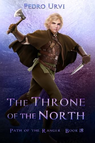 Libro: The Throne Of The North: (path Of The Ranger Book 18)