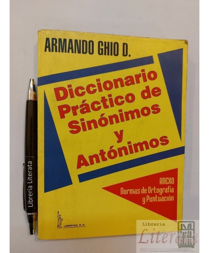 Diccionario Práctico De Sinónimos Y Antónimos Armando Ghio D