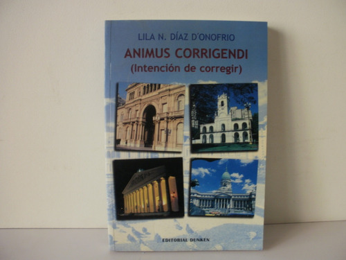 Animus Corrigendi  (intencion De Corregir)    D´onofrio 