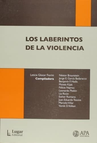 Los Laberintos De La Violencia - Garcia, Hadis