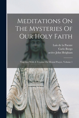 Libro Meditations On The Mysteries Of Our Holy Faith: Tog...