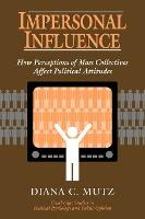 Libro Impersonal Influence : How Perceptions Of Mass Coll...