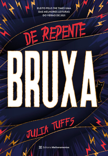 De repente bruxa, de Tuffs, Julia. Série De repente bruxa (1), vol. 1. Editora Melhoramentos Ltda., capa mole em português, 2022