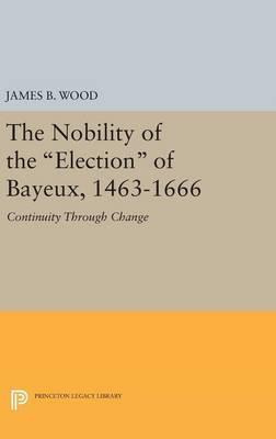 Libro The Nobility Of The Election Of Bayeux, 1463-1666 -...