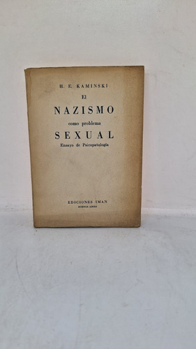 El Nazimo Como Problema  Sexual - H E Kaminski - Usado 