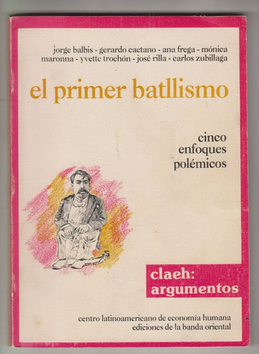 Batllismo Enfoques Polemicos Caetano Y Otros Agotado 1991 