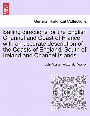 Libro Sailing Directions For The English Channel And Coas...