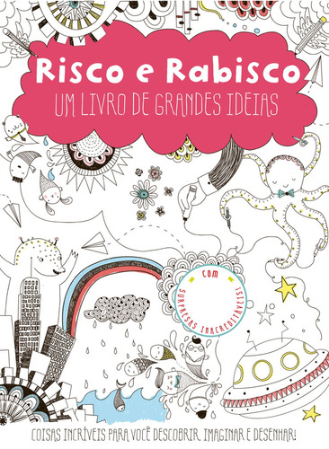 Risco e rabisco, de I Seek. Ciranda Cultural Editora E Distribuidora Ltda., capa mole em português, 2018