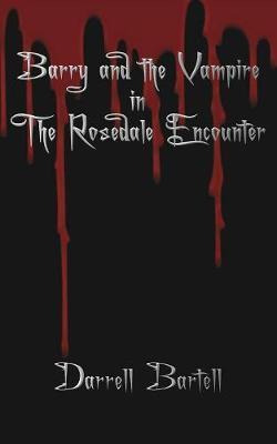 Libro Barry And The Vampire In The Rosedale Encounter - D...