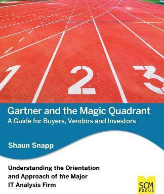 Libro Gartner And The Magic Quadrant - Shaun Snapp