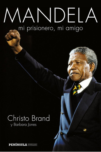 Mandela Mi Prisionero Mi Amigo - Christo Brand