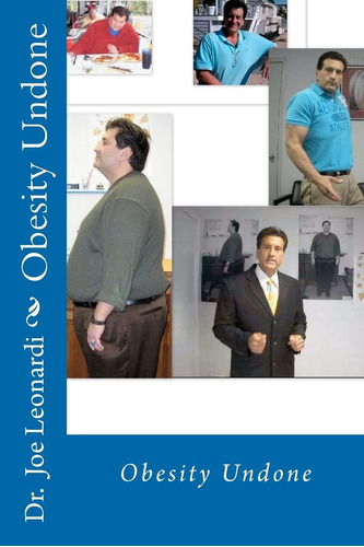 Libro: En Ingles Obesity Undone Fat Then Fit Now; A Life Be