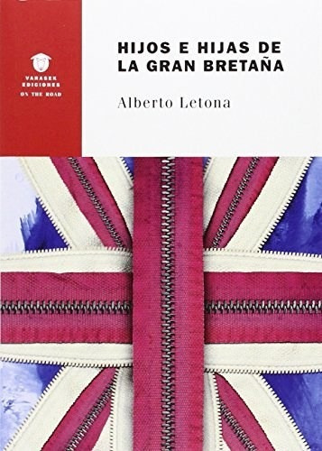 Hijos E Hijas De La Gran Bretaña - Letona Alberto (libro) 