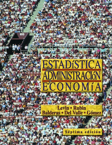 Estadística Para Administración Y Economía - Levin Y Otros