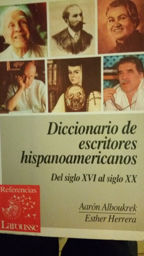 Diccionario De Escritores Hispanoam Del Siglo X V I  Al  X X