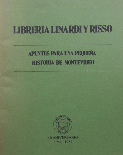 Historia Libreria Linardi Risso 40 Aniversario 1944 1984