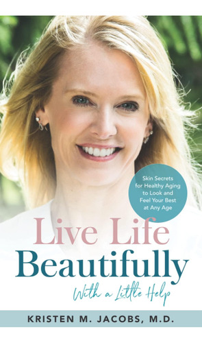 Libro Live Life Beautifully (with A Little Help) En Ingles