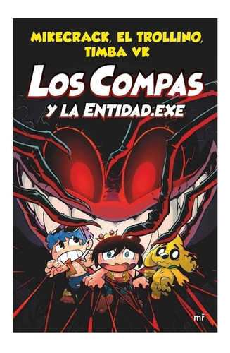 Libro Los Compas Y La Entidad .exe Mikecrack Original Nuevo