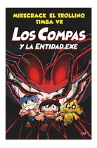 Comprar Libro Los Compas Y La Entidad .exe Mikecrack Original Nuevo