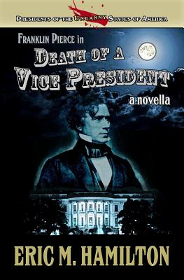 Libro Franklin Pierce In Death Of A Vice President - Hami...