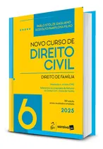 Comprar Livro Novo Curso De Direito Civil Volume 6 - Direito De Família - 15a Edição 2025 - Pablo Stolze Gagliano, Rodolfo Pamplona Filho