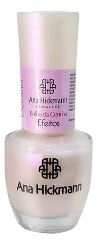 Ana Hickmann Lendas Do Oceano Esmalte 9ml - Brilho Da Concha