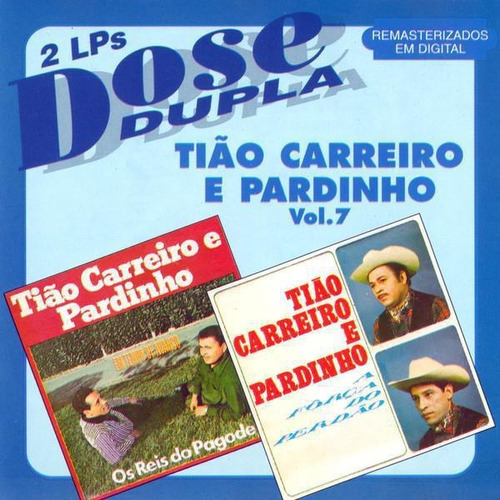 Cd Tião Carreiro E Pardinho - Dose Dupla Vol. 7