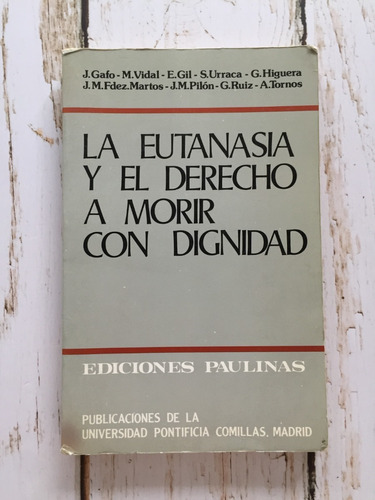 La Eutanasia Y El Derecho A Morir Con Dignidad 