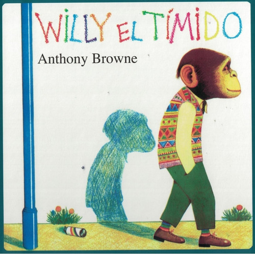 Willy El Timido  Anthony Browne Fondo Cultura Fce