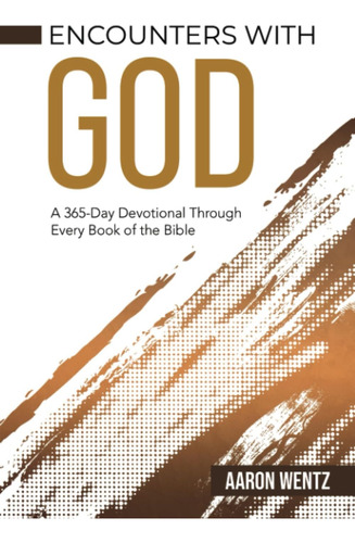 Libro: Encuentros Con Dios: Un Devocional De 365 Días A Trav