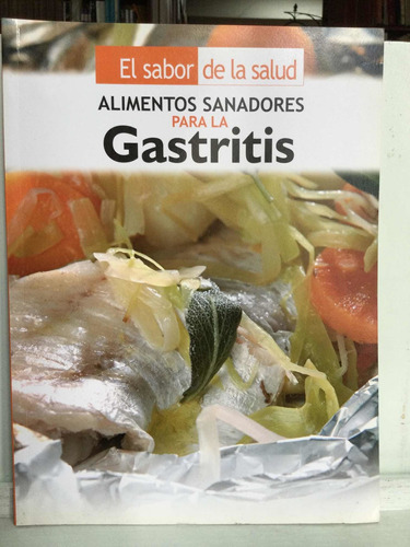 Alimentos Sanadores Para La Gastritis - Isabel Toyos