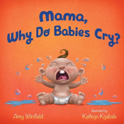 Libro Mama, Why Do Babies Cry? - Winfield, Amy