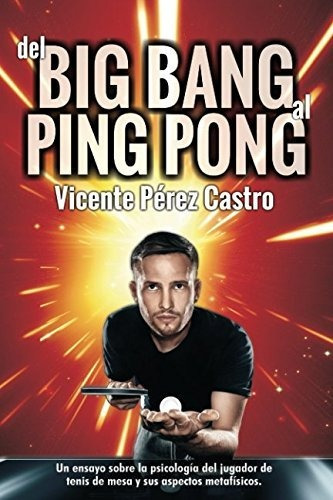 Del Big-bang Al Ping-pong