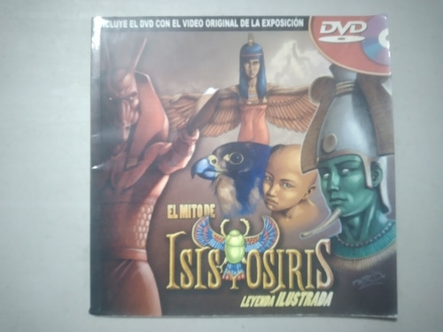 El Mito De Isis Y Osiris Leyenda Ilustrada No Incluye Dvd