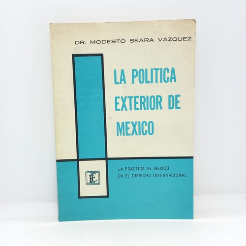La Política Exterior De México