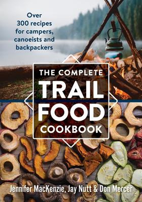 Libro The Complete Trail Food Cookbook - Jennifer Mackenzie