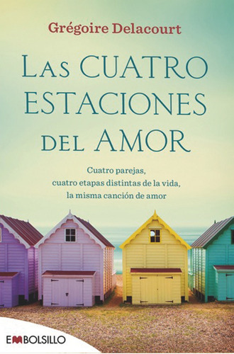 Las Cuatro Estaciones Del Amor, De Delacourt, Grégoire. Editorial Embolsillo, Tapa Blanda En Español