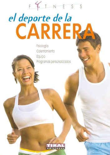 El Deporte De La Carrera / Fitness