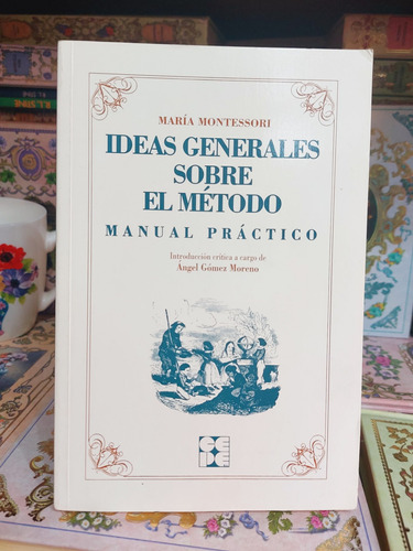 Ideas Generales Sobre Método Manual Práctico Maria Montesori