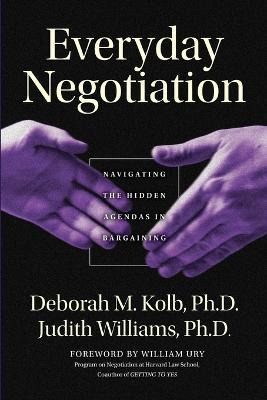 Libro Everyday Negotiation : Navigating The Hidden Agenda...