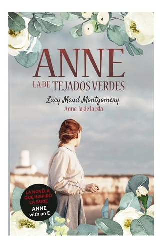 Anne La De La Isla ( Tejados Verdes 3 ) Lucy M . Montgomery