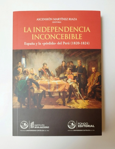 La Independencia Inconcebible - Ascensión Martínez Riaza