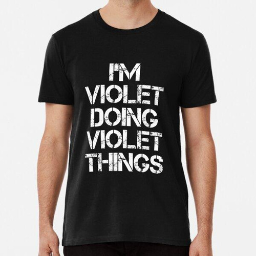 Remera Camiseta Con El Nombre De Violet - Soy Violet Doing C