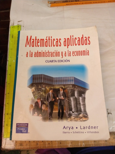Matematicas Aplicadas A La Administracion Y A La Economia Ph