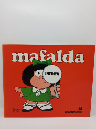 Mafalda Inédita - Quino - Humor - Caricatura - Historieta 